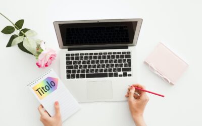 Come scrivere un buon titolo ai tuoi post per il Blog: le tecniche più efficaci